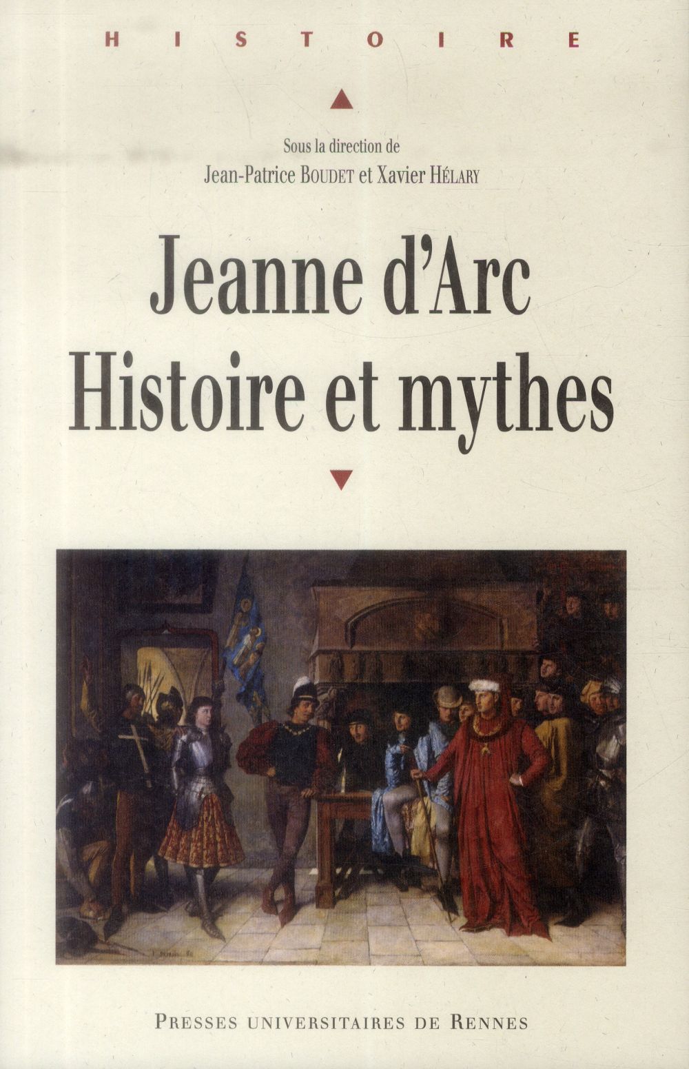 Couverture ebook de Jeanne d´Arc : histoire et mythes, de Jean-patrice Boudet, Xavier Hélary