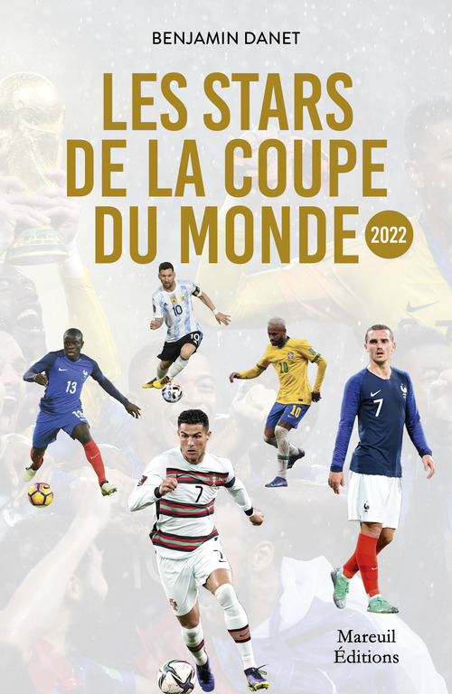 ebook cover of Les stars de la coupe du Monde 2022, by Benjamin Danet