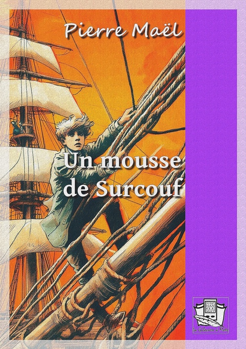 Couverture ebook de Un mousse de Surcouf, de Pierre Maël