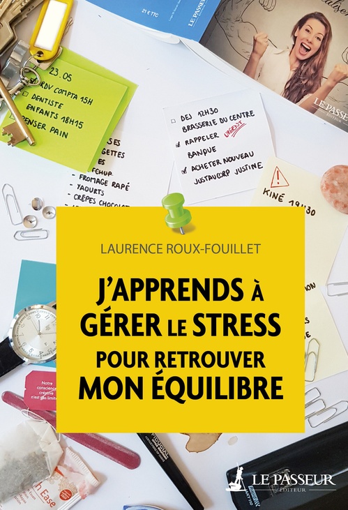 ebook cover of J'apprends à gérer le stress pour retrouver mon équilibre, by Laurence Roux-Fouillet