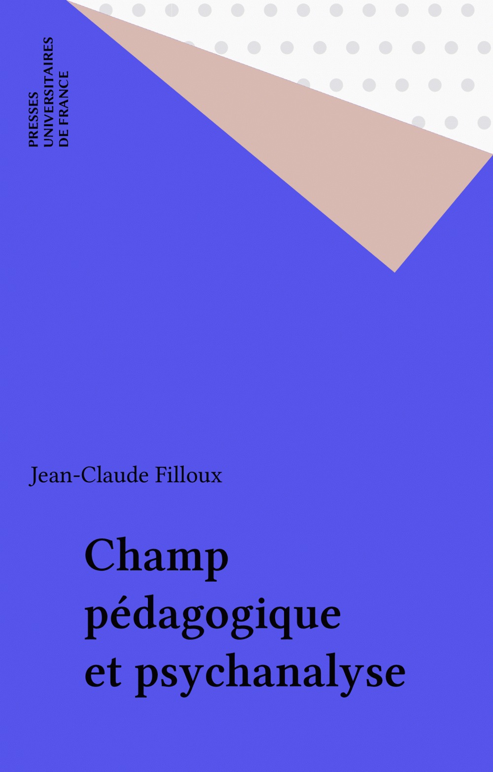 Couverture ebook de Champ pédagogique et psychanalyse, de Jean-claude Filloux