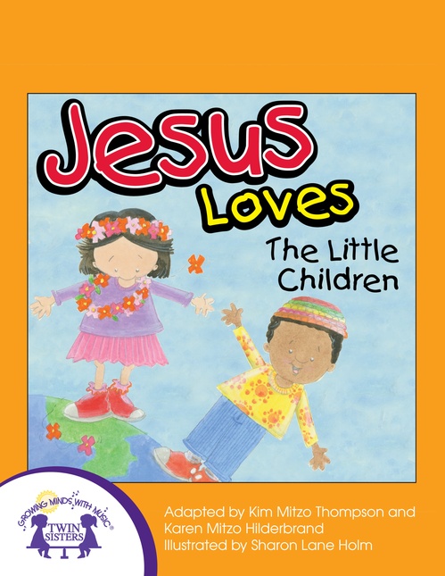 ebook cover of Jesus Loves The Little Children, by Kim Mitzo Thompson, Karen Mitzo Hilderbrand