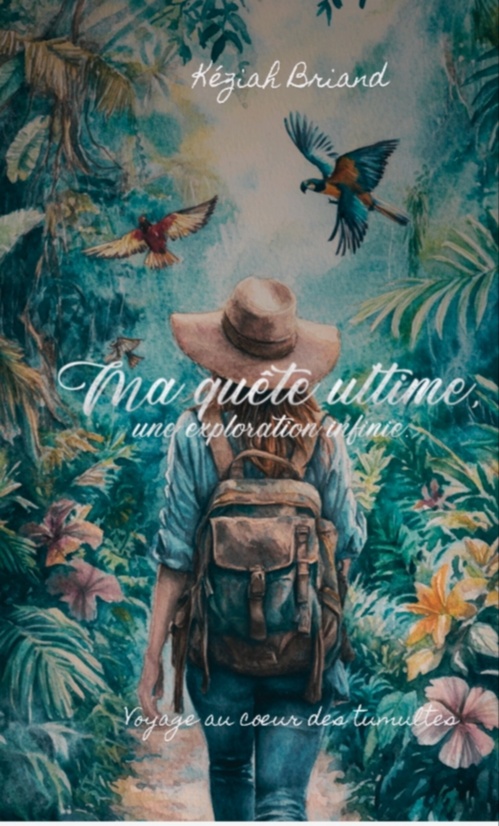 ebook cover of Ma quête ultime, une exploration infinie, by Kéziah Briand