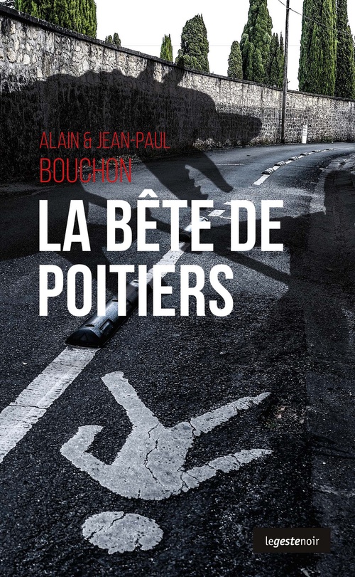 ebook cover of La bête de Poitiers, by Alain Bouchon, Jean-Paul Bouchon