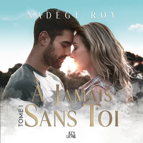 audiobook cover of À jamais sans toi tome 1, by Nadege Roy