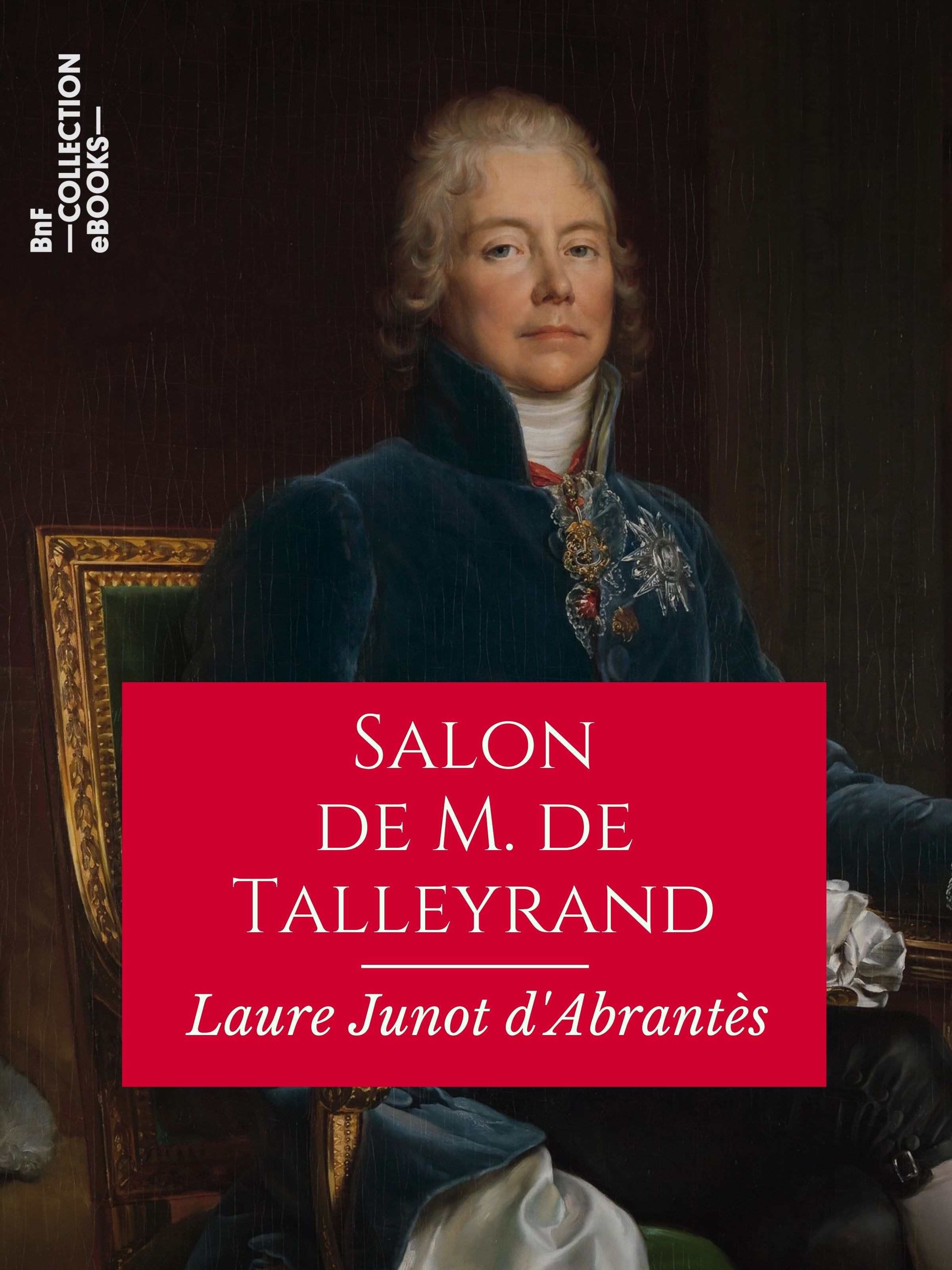 ebook cover of Salon de M. de Talleyrand, by Laure Junot D'Abrantes
