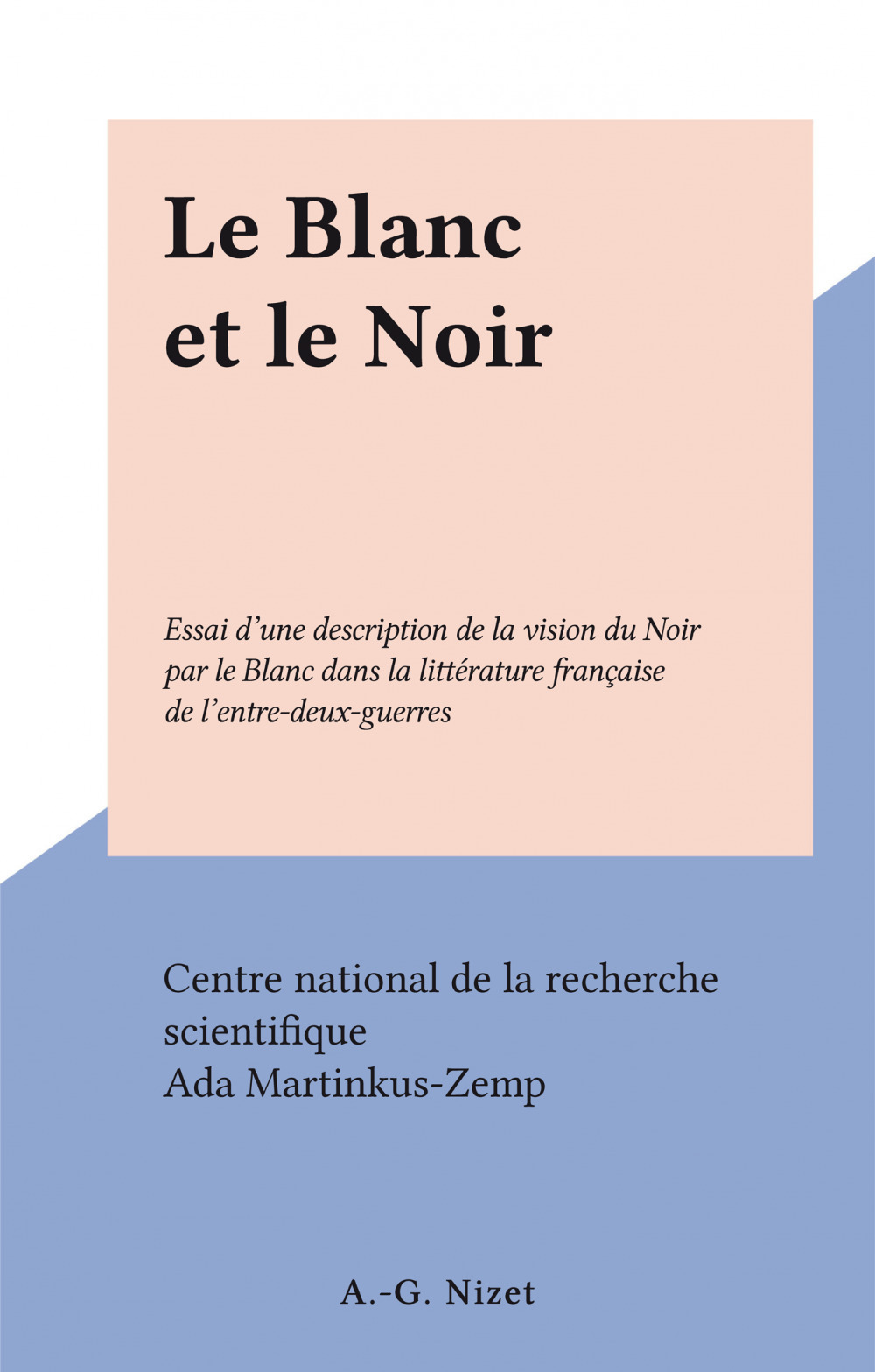 Couverture ebook de Le Blanc et le Noir, de Ada Martinkus-Zemp
