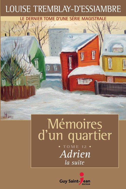 ebook cover of Mémoires d'un quartier, tome 12, by Tremblay-D'Essiambre