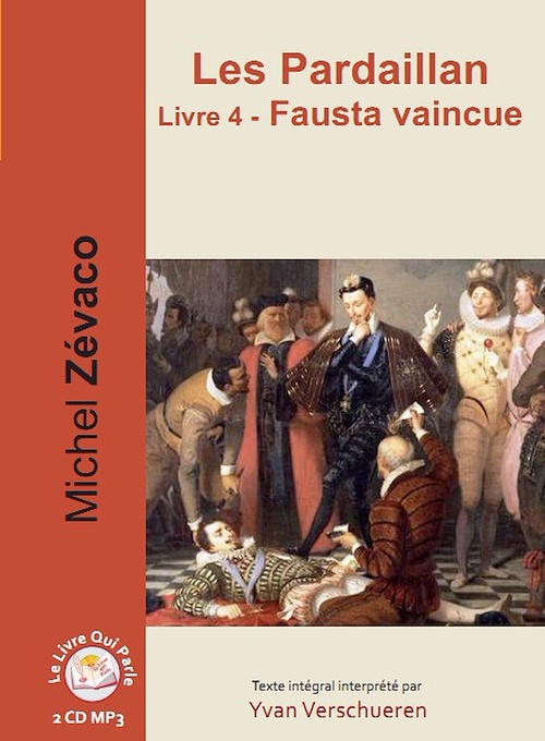 audiobook cover of Les Pardaillan - Livre 04 Fausta vaincue, by Michel Zevaco, Yvan Verschueren