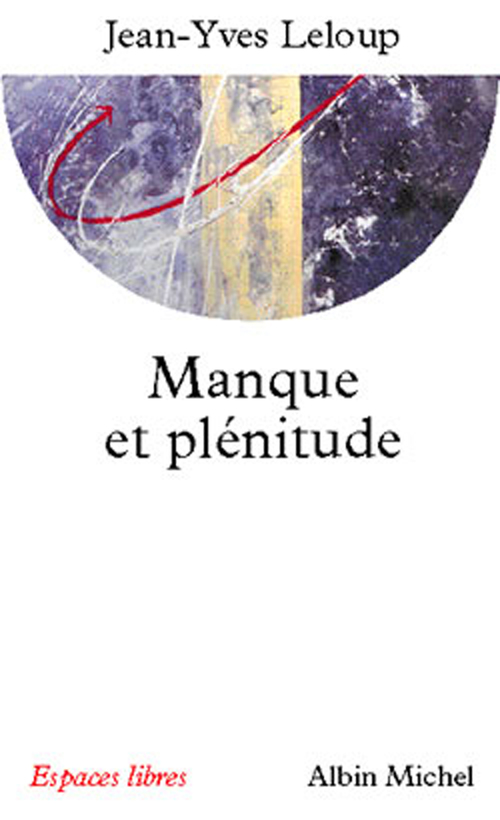ebook cover of Manque et plénitude, by Jean-Yves Leloup