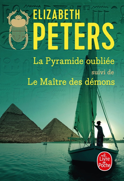 Couverture ebook de La Pyramide oubliée suivi de Le Maître des démons, de Elizabeth Peters, Maryse Leynaud