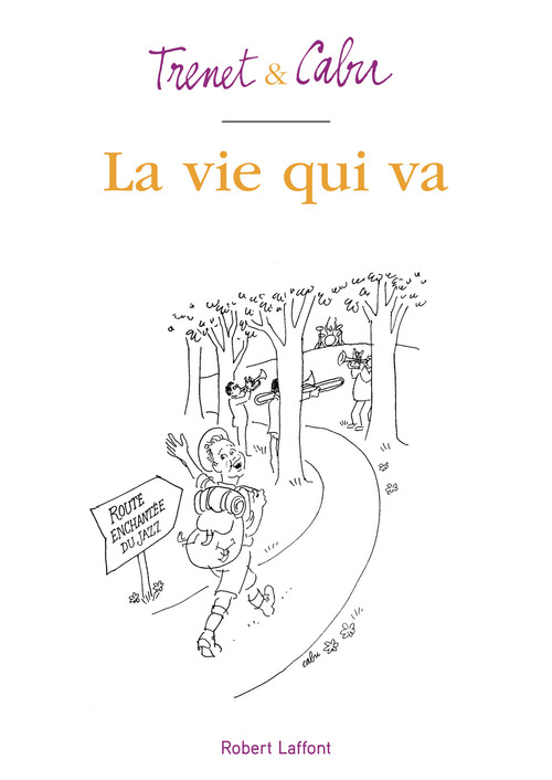 Couverture ebook de La vie qui va, de Charles Trenet, Cabu