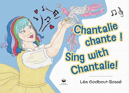 Couverture ebook de Chantalie chante ! Sing with Chantalie!, de Léa Godbout-Bossé