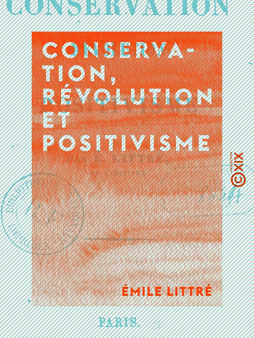 ebook cover of Conservation, révolution et positivisme, by Emile Littre
