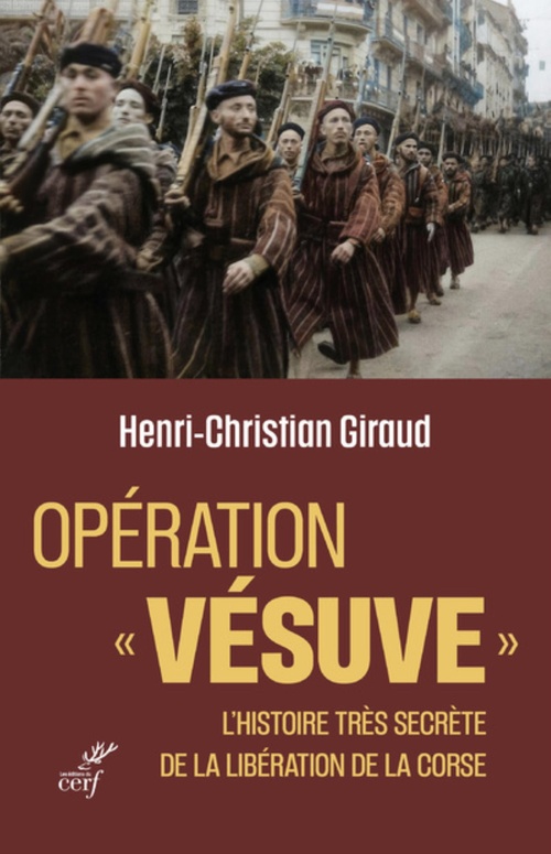 Couverture ebook de OPERATION VESUVE - L'HISTOIRE TRES SECRETE DE LA LIBERATION DE LA CORSE, de GIRAUD HENRI-CHRISTIAN