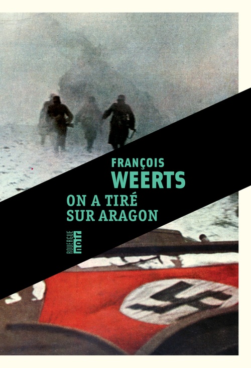 ebook cover of On a tiré sur Aragon, by François Weerts