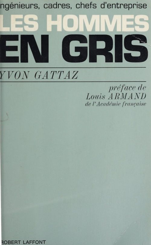 Couverture ebook de Les hommes en gris, de Yvon Gattaz