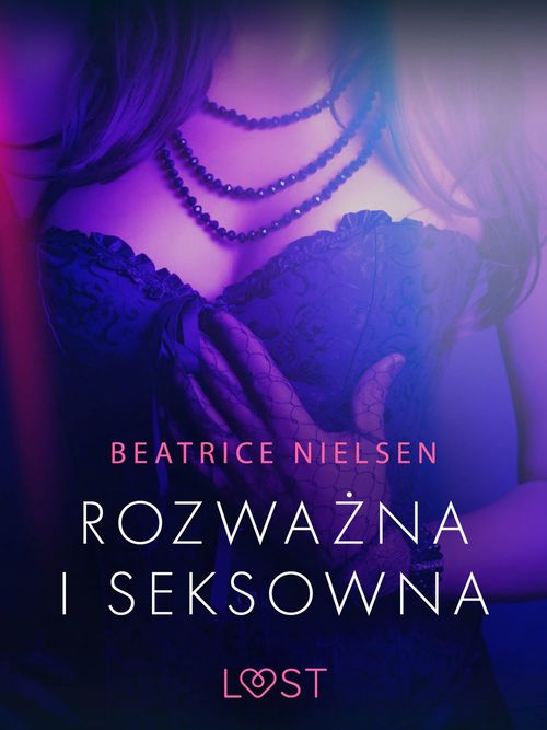 Couverture ebook de Rozwazna i seksowna - opowiadanie erotyczne, de Beatrice Nielsen