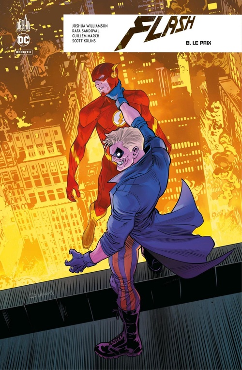 Couverture ebook de Flash Rebirth - Tome 8 - Le prix, de Scott Kolins, Guillem March, Rafa Sandoval, Joshua Williamson