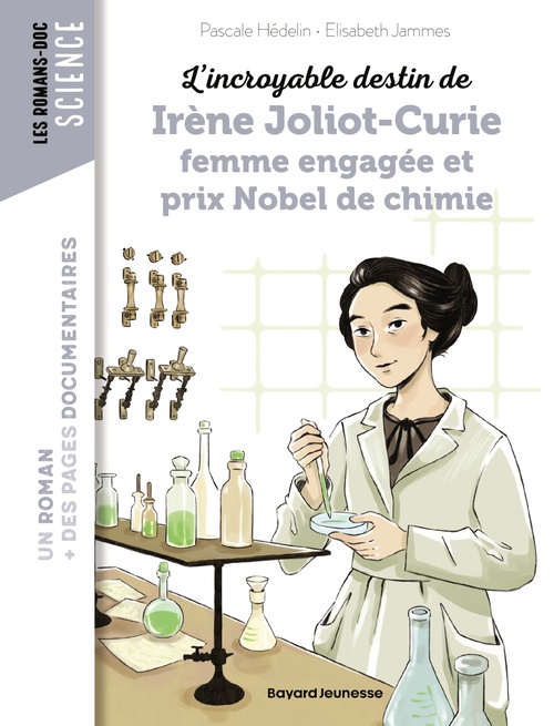 Couverture ebook de L'incroyable destin d'Irène Joliot Curie femme engagée et prix Nobel de chimie, de Pascale Hédelin