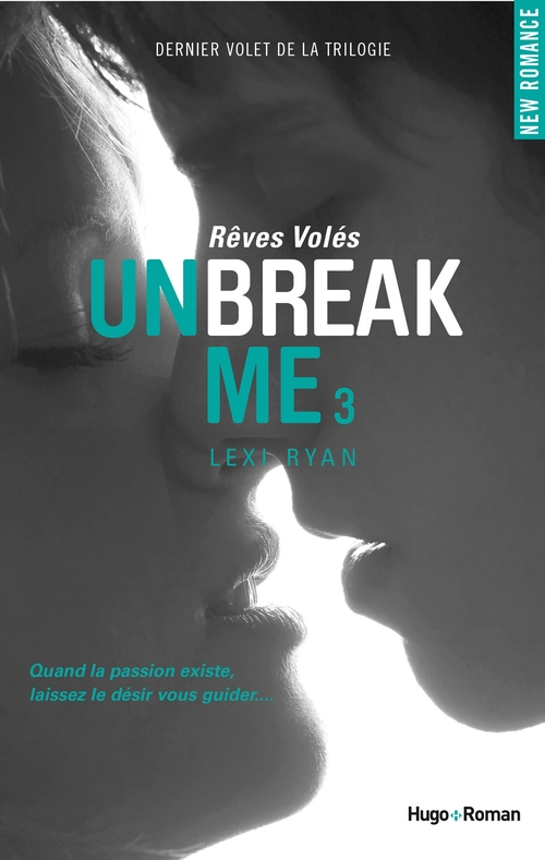ebook cover of Unbreak me - Tome 03, by Lexi Ryan