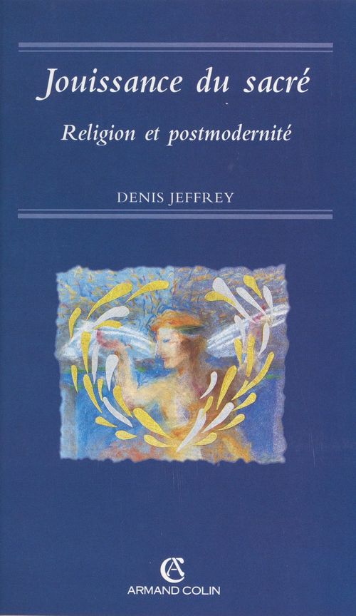 ebook cover of Jouissance du sacré, by Denis Jeffrey