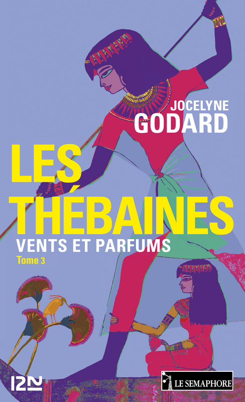 Couverture ebook de Les Thébaines - tome 3 Vents et parfums, de Jocelyne Godard