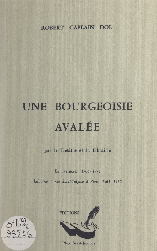 ebook cover of Une bourgeoisie avalée par le théâtre et la librairie, by Robert Caplain-Dol