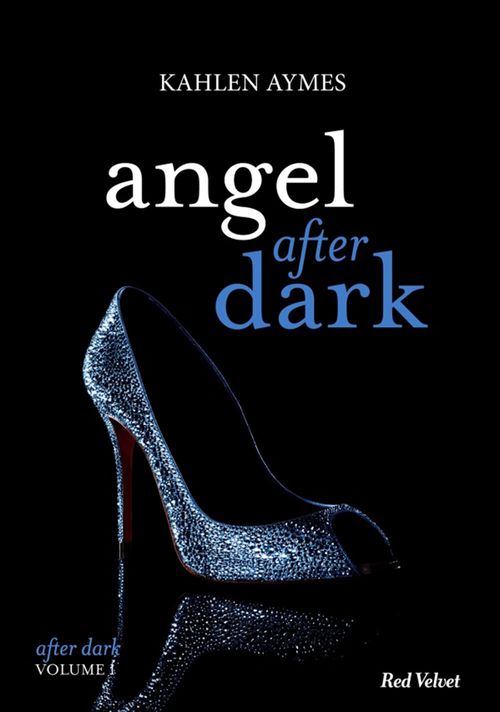 ebook cover of Angel after dark Vol.1, by Kahlen Aymes