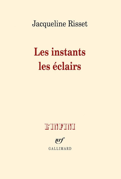 Couverture ebook de Les instants, les éclairs, de Jacqueline Risset