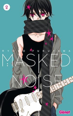 ebook cover of Masked Noise - Tome 02, by Ryoko Fukuyama