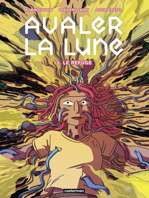 Couverture ebook de Avaler la Lune (Tome 3) - Le Refuge, de Lucie Castel