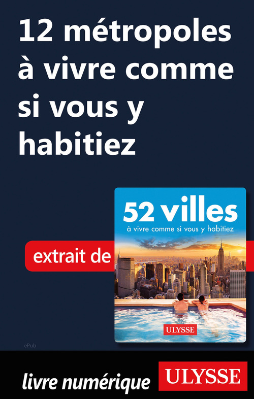 ebook cover of 12 métropoles à vivre comme si vous y habitiez, by Collectif