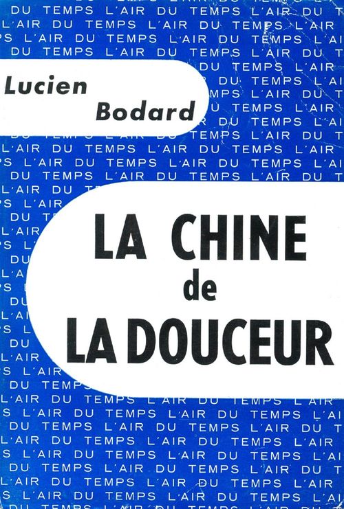 Couverture ebook de La Chine de la douceur, de Lucien Bodard