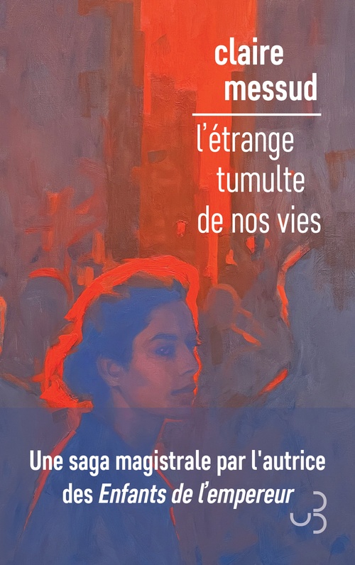 Couverture ebook de L'étrange tumulte de nos vies, de Claire Messud
