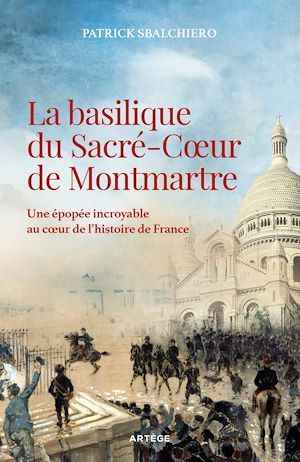 ebook cover of La basilique du Sacré-Coeur de Montmartre, by Patrick Sbalchiero