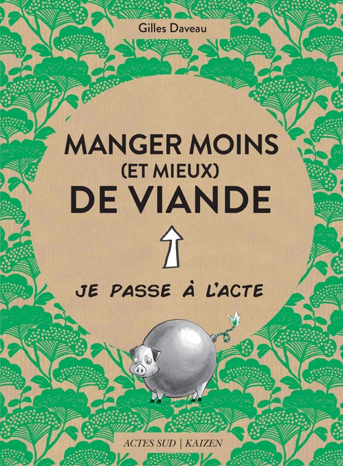 ebook cover of Manger moins (et mieux) de viande, by Gilles Daveau