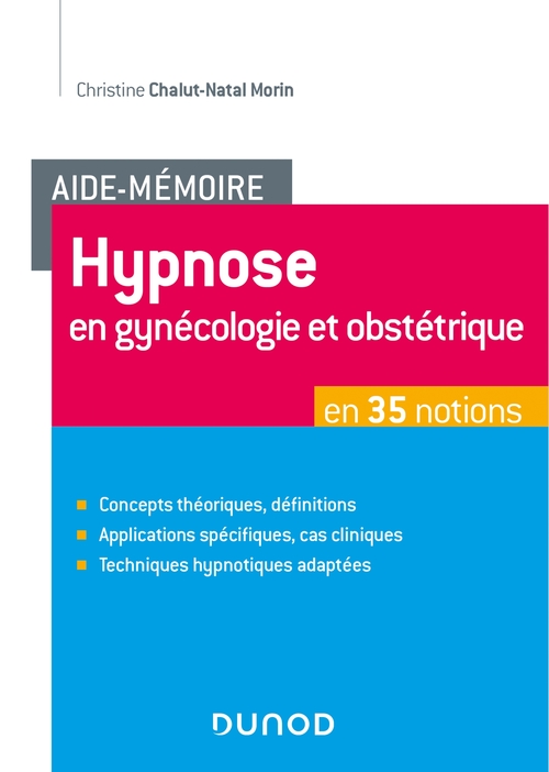 Couverture ebook de Aide-Mémoire - Hypnose en gynécologie et obstétrique en 35 notions, de Christine Chalut-natal morin