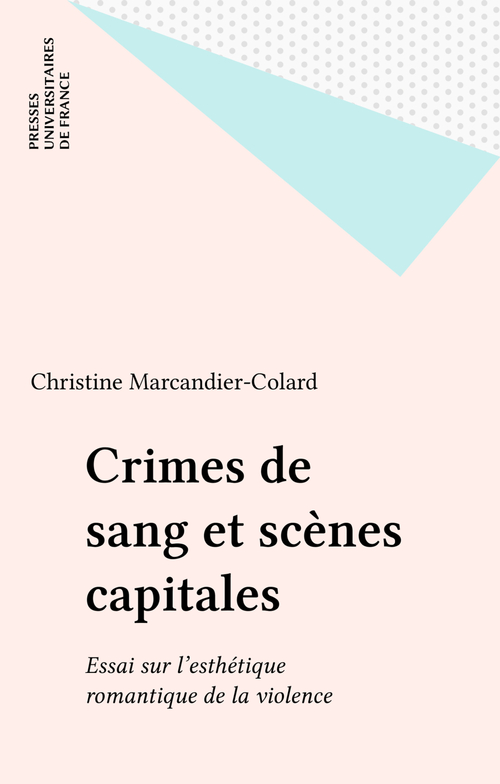 Couverture ebook de Crimes de sang et scènes capitales, de Christine Marcandier-Colard