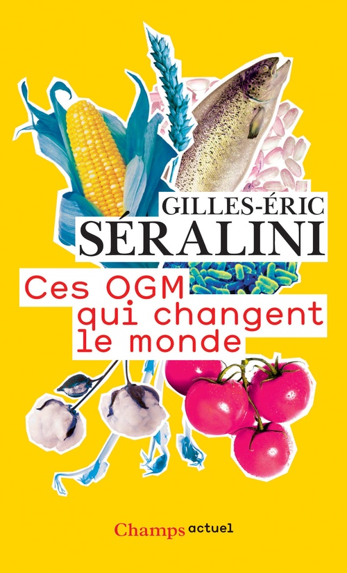 ebook cover of Ces OGM qui changent le monde, by Gilles-éric Séralini