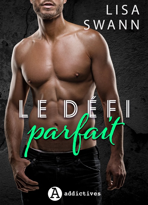 Couverture ebook de Le défi parfait, de Lisa Swann