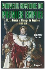 Couverture ebook de Nouvelle histoire du Premier Empire, tome 3, de Thierry Lentz