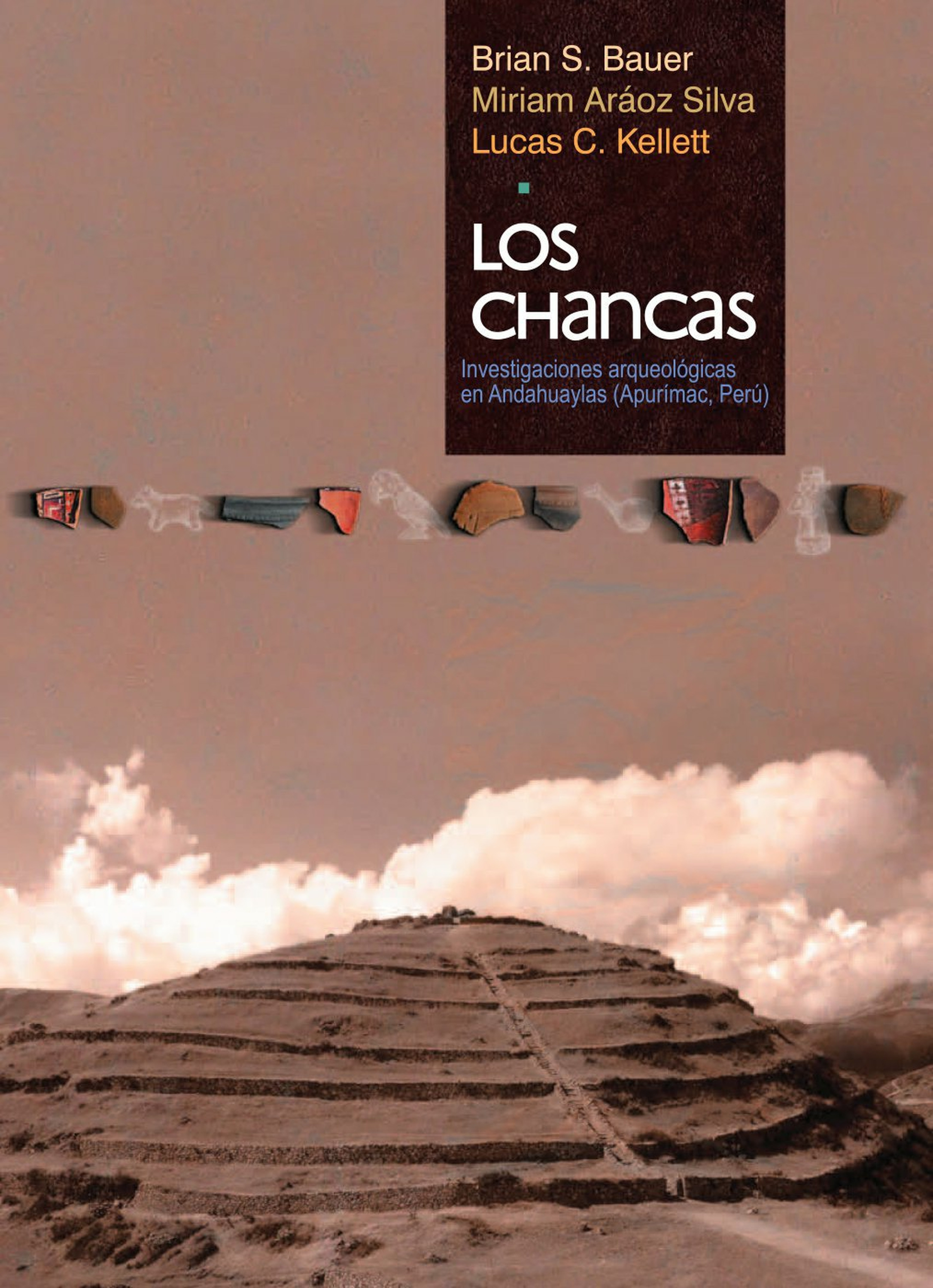 ebook cover of Los chancas, by Brian S. Bauer, Miriam Araoz Silva, Lucas C. Kellett