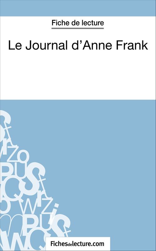 Couverture ebook de Le Journal d'Anne Frank (Fiche de lecture), de Sophie Lecomte