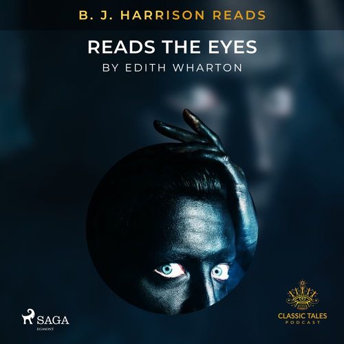 audiobook cover of B. J. Harrison Reads The Eyes, by Edith Wharton