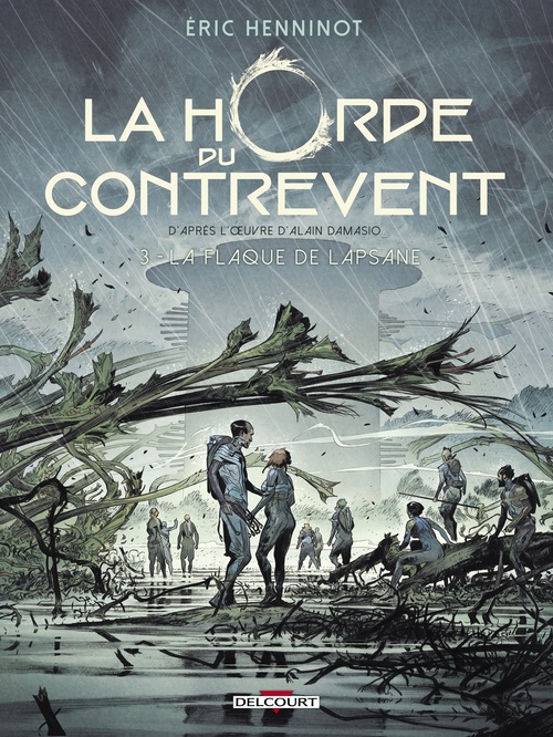 Couverture ebook de La Horde du contrevent T03 - La Flaque de Lapsane, de Eric Henninot