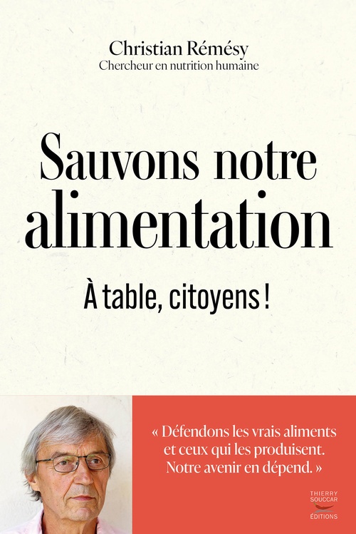 ebook cover of Sauvons notre alimentation : À table citoyens !, by Christian Rémésy