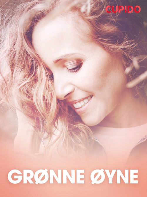 ebook cover of Grønne øyne - erotiske noveller, by Cupido