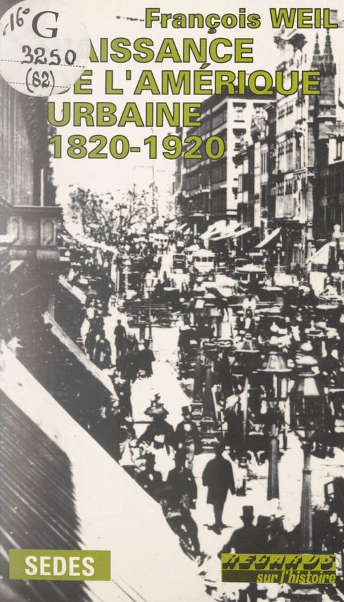 Couverture ebook de Naissance de l'Amérique urbaine, de François Weil