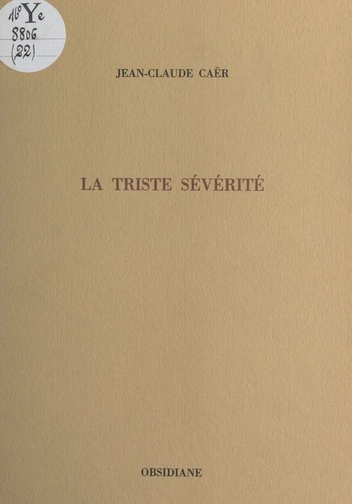 ebook cover of La triste sévérité, by Jean-Claude Caer